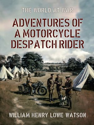 cover image of Adventures of a Motorcycle Despatch Rider